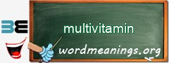 WordMeaning blackboard for multivitamin